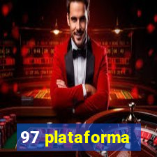 97 plataforma